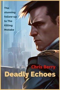  Chris Berry - Deadly Echoes.
