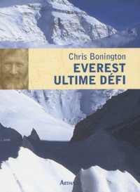 Chris Bonington - Everest ultime défi.