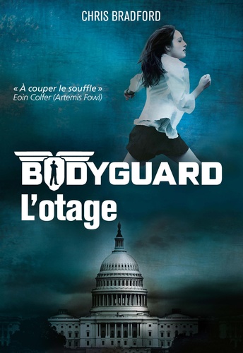 Bodyguard Tome 1 L'otage
