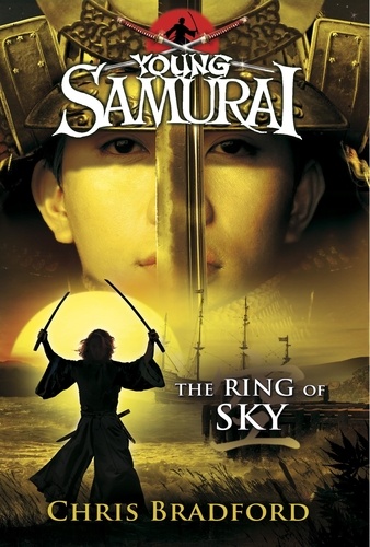Chris Bradford - The Ring of Sky (Young Samurai, Book 8).