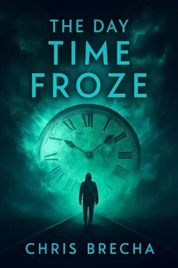 The Day Time Froze
