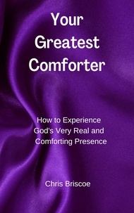  Chris Briscoe - Your Greatest Comforter - Your Greatest Series, #1.
