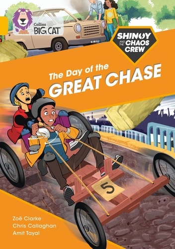Chris Callaghan et Zoe Clarke - Shinoy and the Chaos Crew: The Day of the Great Chase - Band 09/Gold.