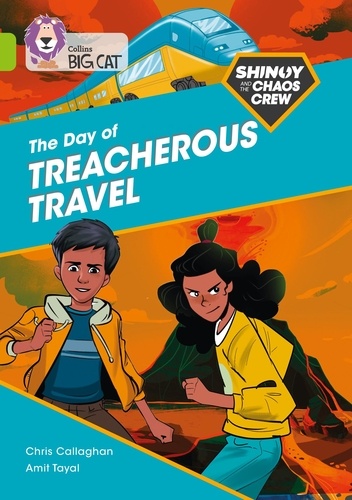 Chris Callaghan et Amit Tayal - Shinoy and the Chaos Crew: The Day of Treacherous Travel - Band 11/Lime.