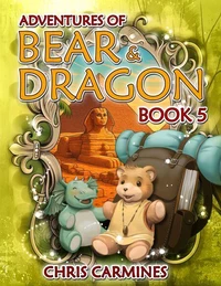 Adventures of Bear &amp; Dragon 5