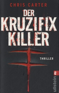 Chris Carter - Der Kruzifix-Killer.