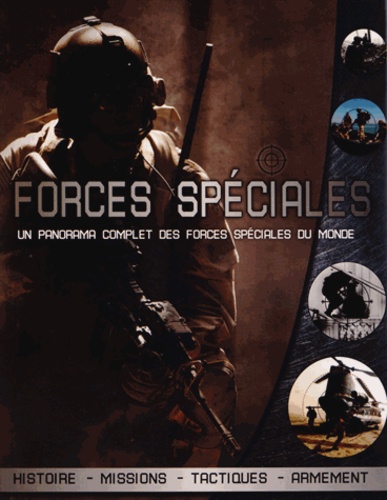 Chris Chant - Forces spéciales - Un panorama complet des forces spéciales du monde.