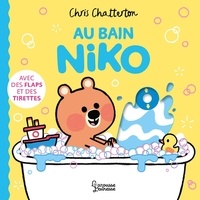Chris Chatterton - Au bain, Niko - Avec des flaps et des tirettes.
