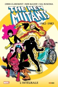 Chris Claremont et Sal Buscema - The New Mutants Intégrale : 1982-1983.