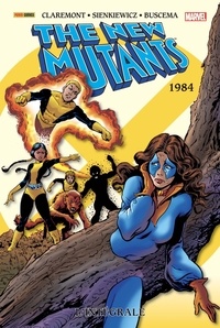 Chris Claremont et Bill Sienkiewicz - The New Mutants Intégrale : 1984.