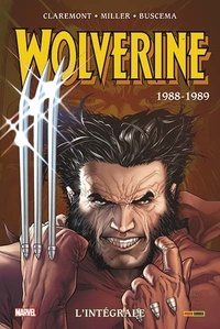 Chris Claremont et John Buscema - Wolverine : L'intégrale Tome 1 : 1988-1989.