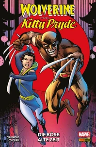 WOLVERINE UND KITTY PRYDE - DIE BÖSE ALTE ZEIT