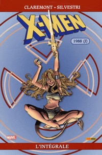 Chris Claremont et Marc Silvestri - X-Men l'Intégrale  : 1988 - Tome 1.