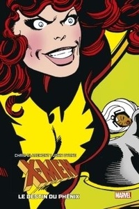 Chris Claremont - X-Men : Le destin du Phénix (Ed. cartonnée) - COMPTE FERME.