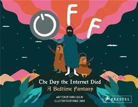 Off : The Day the Internet Dies