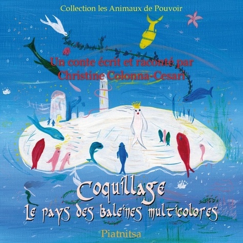 Chris Colonna-cesari - Coquillage, le pays des baleines multicolores - Cd.