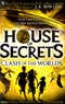 Chris Columbus et Ned Vizzini - House of Secrets Tome 3 : Clash of the Worlds.