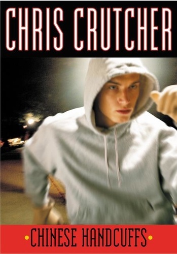 Chris Crutcher - Chinese Handcuffs.