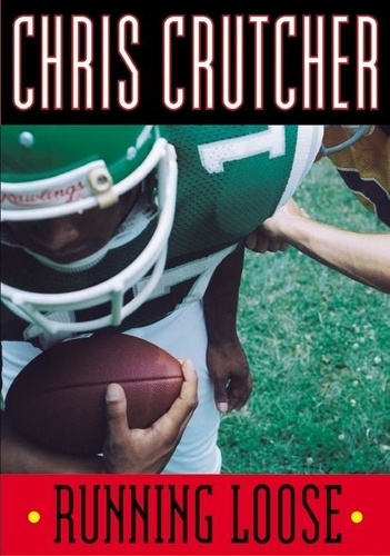 Chris Crutcher - Running Loose.