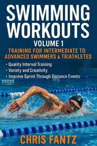 Swimming Workouts Volume 1