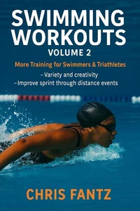 Swimming Workouts Volume 2
