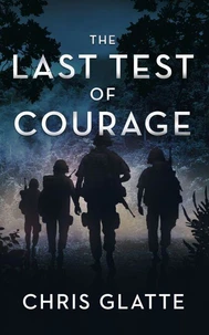 The Last Test of Courage