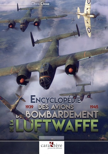 Encyclopédie des avions de bombardements de la Luftwaffe. 1939-1945