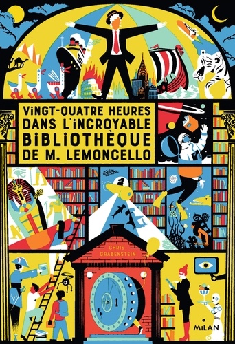Chris Grabenstein - M. Lemoncello  : Vingt-quatre heures dans l'incroyable bibliothèque de M. Lemoncello.