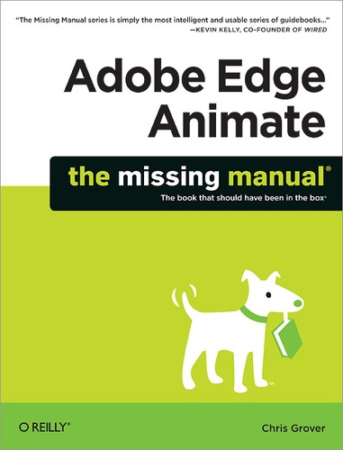 Chris Grover - Adobe Edge Animate: The Missing Manual.