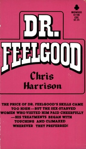 Chris Harrison - Dr. Feelgood.