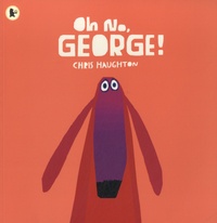 Chris Haughton - Oh no, George!.