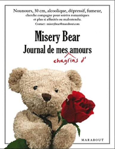 Chris Hayward et Nat Saunders - Misery Bear - Journal de mes chagrins d'amour.