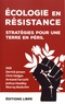 Chris Hedges et Derrick Jensen - Ecologie en résistance - Stratégies pour une Terre en péril (volume 2).