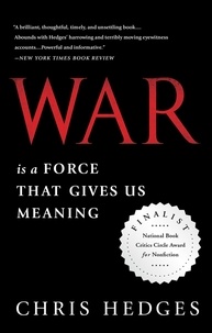 Chris Hedges - War Is a Force that Gives Us Meaning.