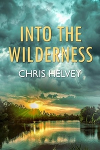  Chris Helvey - Into the Wilderness.
