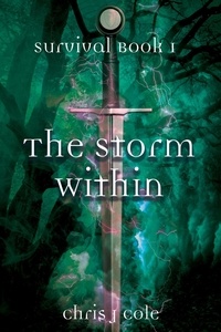  Chris J. Cole - The Storm Within - Survival, #1.