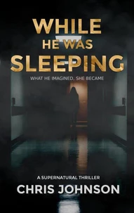 While He Was Sleeping