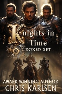  Chris Karlsen - Knights in Time Boxed Set.