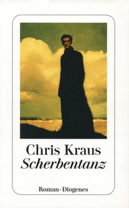 Chris Kraus - Scherbentanz.