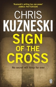 Chris Kuzneski - Signs of the Cross.