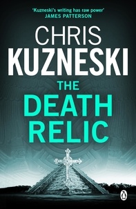Chris Kuzneski - The Death Relic.