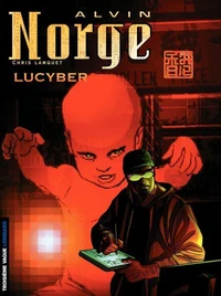 Alvin Norge Tome 3 : Lucyber