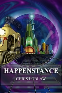  Chris Loblaw - Happenstance - Spellbound Railway, #5.