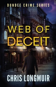  Chris Longmuir - Web of Deceit - Dundee Crime Series, #4.