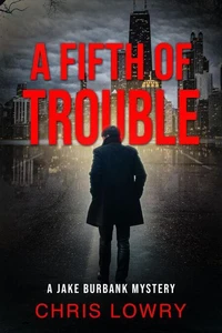 A Fifth of Trouble