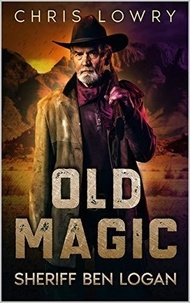  Chris Lowry - Old Magic - The Old Magic Series.