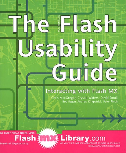 Chris MacGregor - The Flash Usability Guide. Interacting With Flash Mx.