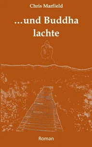 ...und Buddha lachte