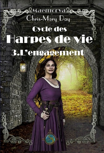 Chris-Mary Day - Maemorya-Cycle des harpes de vie - (Maemorya-Cycle des harpes de vie t. 3).