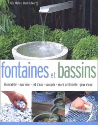 Chris Maton et Mark Edwards - Fontaines Et Bassins.